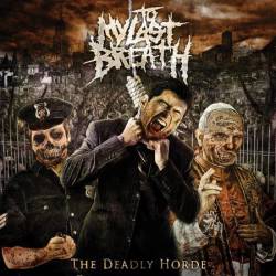 To My Last Breath : The Deadly Horde